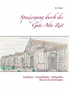 eBook: Spaziergang durch die Gute Alte Zeit