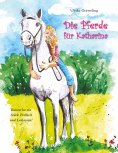 ebook: Die Pferde für Katharina