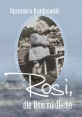 eBook: Rosi, die Unermüdliche