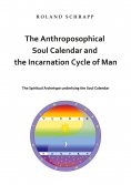 eBook: The Anthroposophical Soul Calendar and the Incarnation Cycle of Man