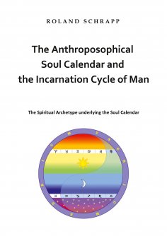 eBook: The Anthroposophical Soul Calendar and the Incarnation Cycle of Man