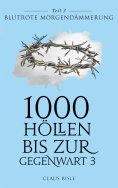 ebook: 1000 Höllen bis zur Gegenwart III