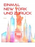 eBook: Einmal New York und zurück