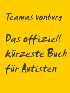 ebook: Das offiziell kürzeste Buch für Autisten