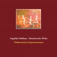 eBook: Angelika Dahlhaus - Künstlerische Werke