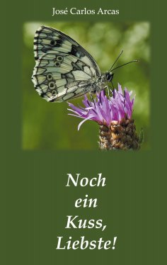 eBook: Noch ein Kuss, Liebste!