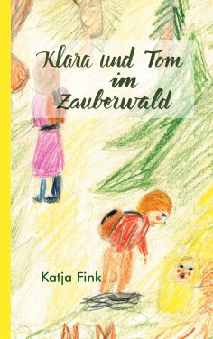 eBook: Klara und Tom im Zauberwald