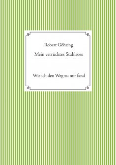 ebook: Mein verrücktes Stahlross