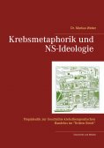 eBook: Krebsmetaphorik und NS-Ideologie