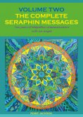 ebook: The Complete Seraphin Messages, Volume 2