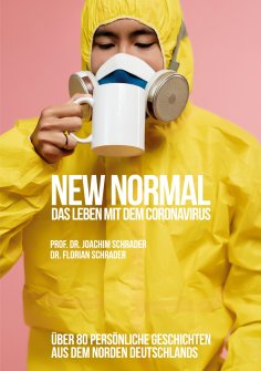 ebook: New Normal - Das Leben mit dem Coronavirus
