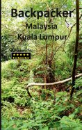 ebook: Backpacker Malaysia Kuala Lumpur