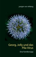 ebook: Georg, Jolly und das Pila-Virus