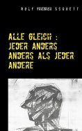 eBook: Alle gleich: jeder anders anders als jeder andere