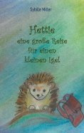 eBook: Hettie - eine große Reise für einen kleinen Igel