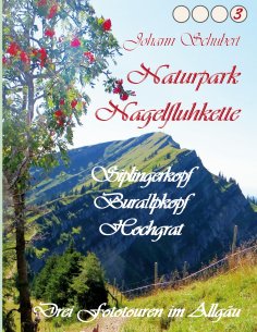 ebook: Naturpark Nagelfluhkette Siplingerkopf Buralpkopf Hochgrat