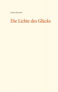 ebook: Die Lichte des Glücks