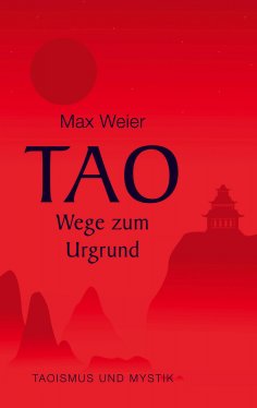 eBook: Tao - Wege zum Urgrund
