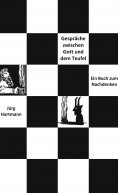 eBook: Gespräche zwischen Gott und dem Teufel