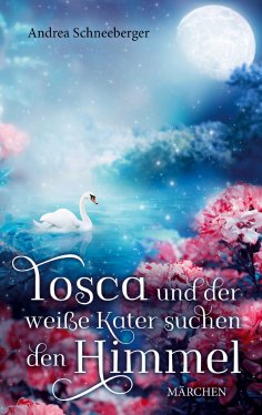 eBook: Tosca und der weisse Kater suchen den Himmel