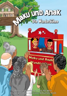 ebook: Maku und Anak Die Wunderbühne