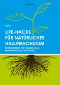 eBook: Life-Hacks für natürliches Haarwachstum