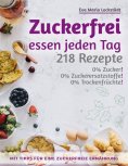 eBook: Zuckerfrei essen jeden Tag