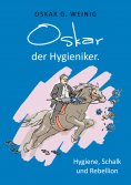 eBook: Oskar, der Hygieniker