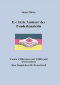 ebook: Die letzte Amtszeit der Bundeskanzlerin