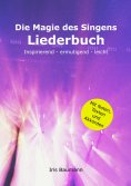 ebook: Die Magie des Singens Liederbuch