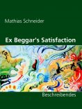 eBook: Ex Beggar's Satisfaction