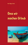 ebook: Oma wir machen Urlaub
