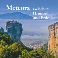 ebook: Meteora - zwischen Himmel und Erde