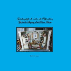 eBook: Gestaltungstipps für schöne alte Puppenstuben/ Tips for Shaping of old Room Boxes