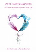 ebook: Wahre Dualseelengeschichten