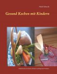 eBook: Gesund kochen mit Kindern