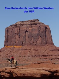 eBook: Eine Reise durch den Wilden Westen der USA