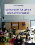 ebook: Gute Akustík für Schule und Kommunikation