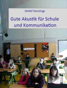 eBook: Gute Akustík für Schule und Kommunikation