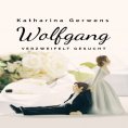 eBook: Wolfgang, verzweifelt gesucht