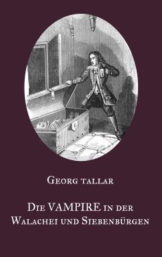 ebook: Die Vampire in der Walachei und Siebenbürgen