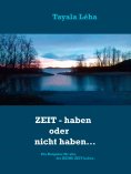 ebook: ZEIT - haben oder nicht haben...