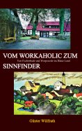 eBook: Vom Workaholic zum Sinnfinder