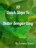 eBook: 10 Quick Steps To Better Songwriting