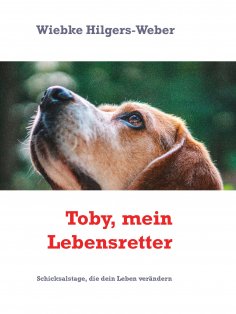 ebook: Toby, mein Lebensretter