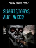 eBook: Shortstorys auf Weed