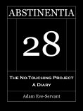 eBook: ABSTINENTIA 28 - The No-Touching Diary
