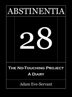 eBook: ABSTINENTIA 28 - The No-Touching Diary