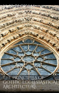 ebook: The Principles of Gothic Ecclesiastical Architecture