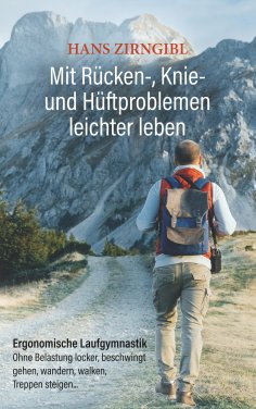 eBook: Mit Rücken-, Knie- und Hüftproblemen leichter leben